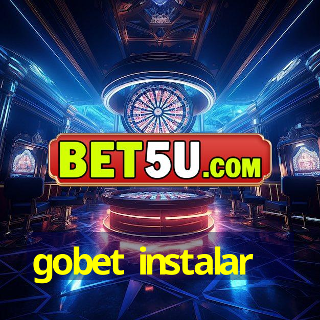 gobet instalar